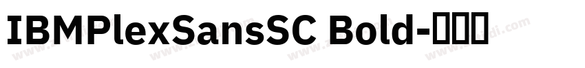IBMPlexSansSC Bold字体转换